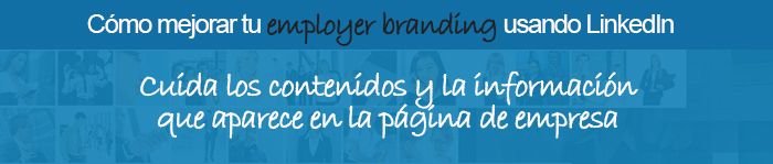 La página de empresa en LinkedIn y el employer branding